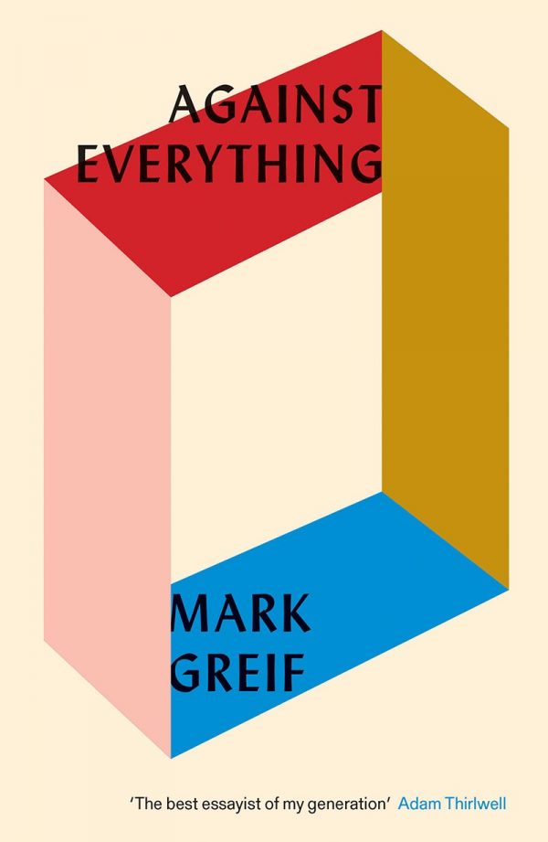 Against Everything by Mark Grief