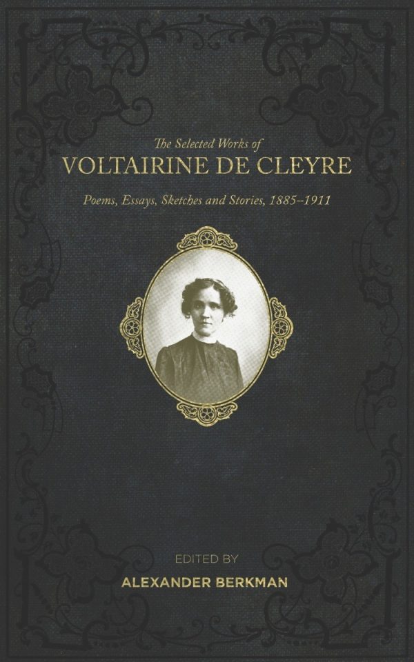 Selected Works of Voltairine de Cleyre
