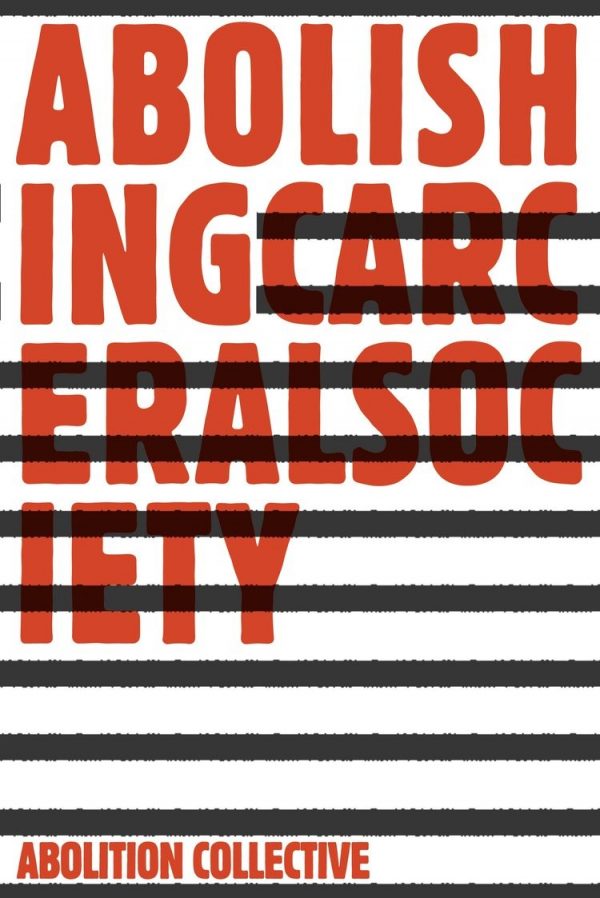 Abolishing Carceral Society