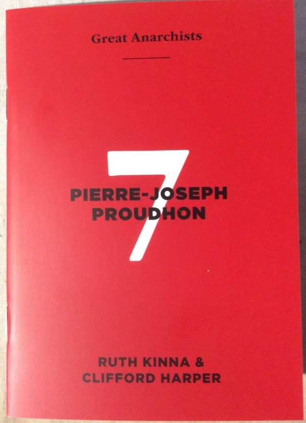 Great Anarchists 7, Proudhon
