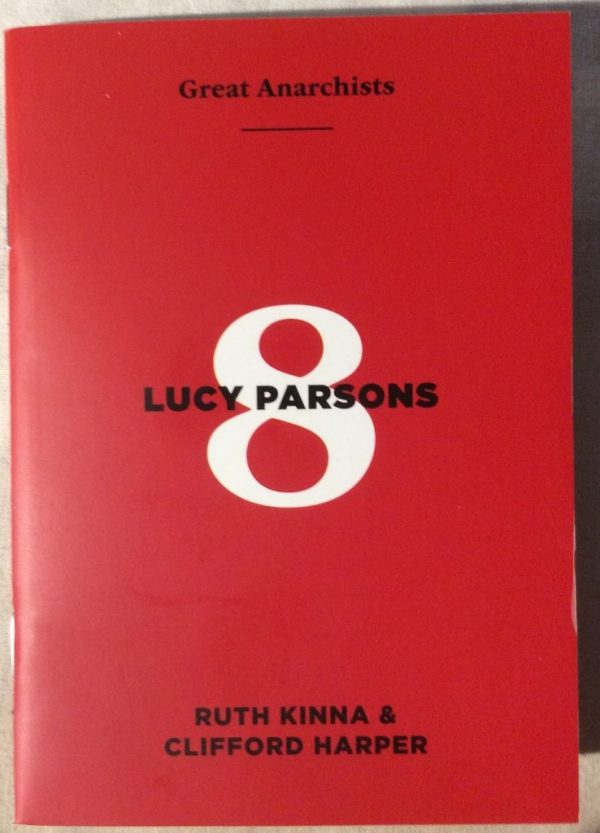 Great Anarchists 8 Lucy Parsons