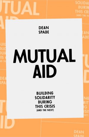 Mutual Aid (new and expanded edition)