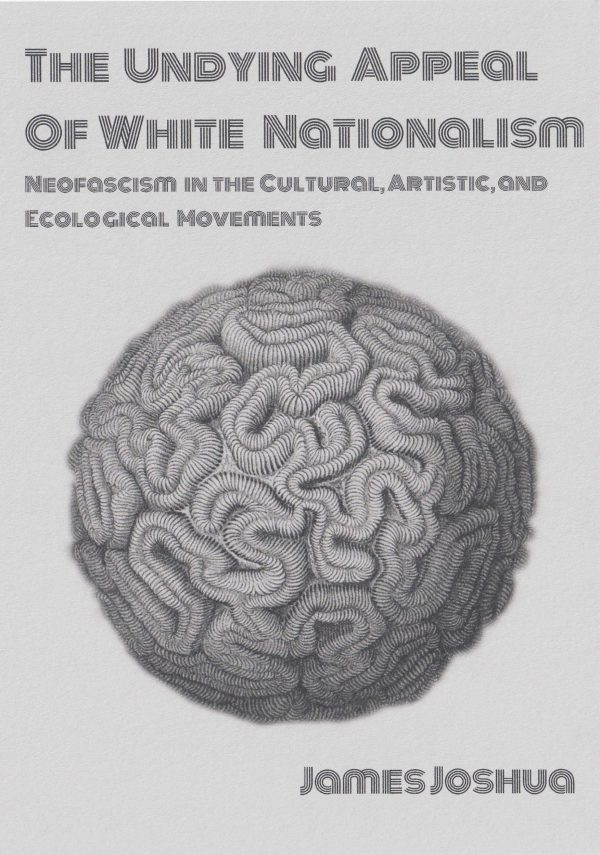 the Undying Appeal of White Nationalism