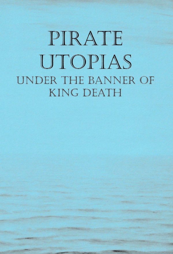 Pirate Utopias