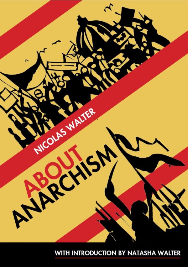 About Anarchism by N.Walter