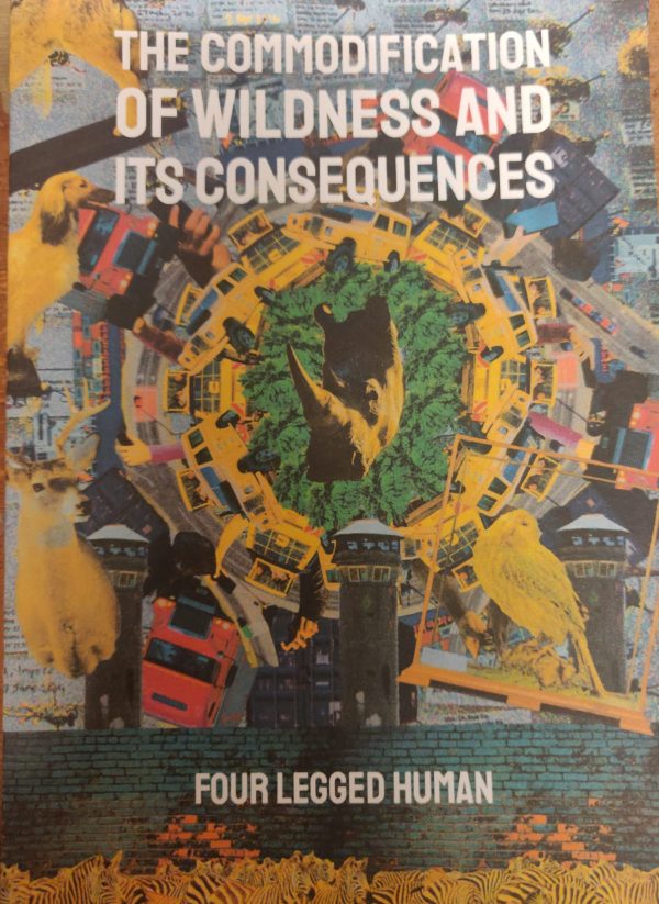 The Commodification of Wildness and its Consequences