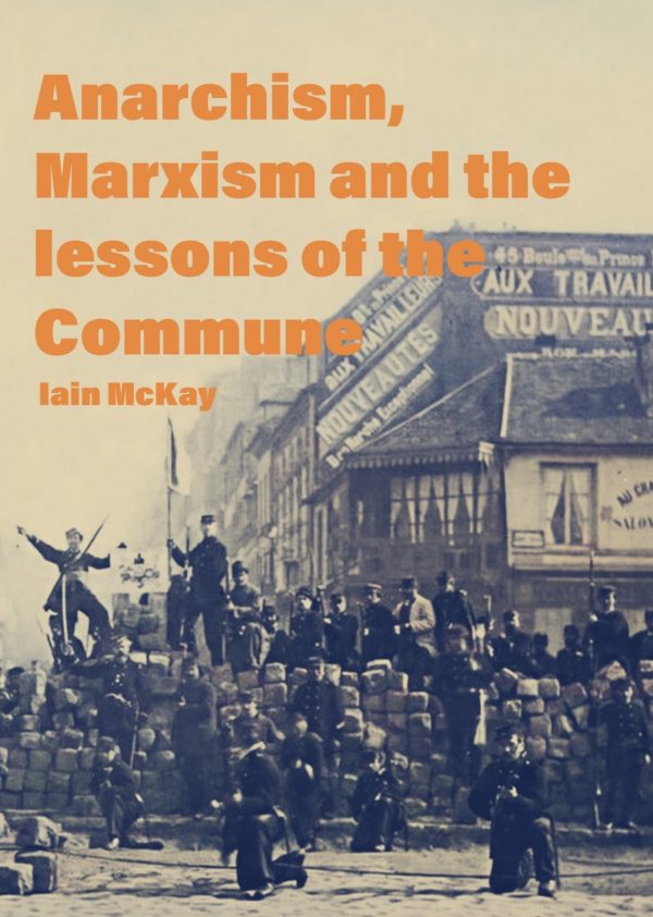 Anarchism, Marxism and the lessons of the Commune A6