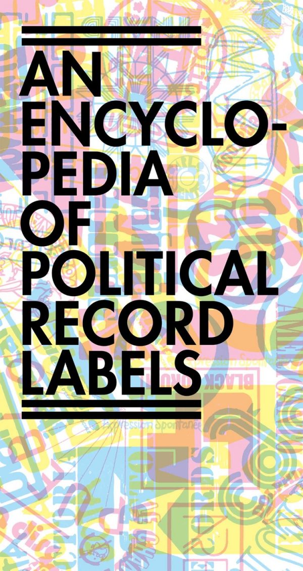 An Encylopedia of Political Record Labels