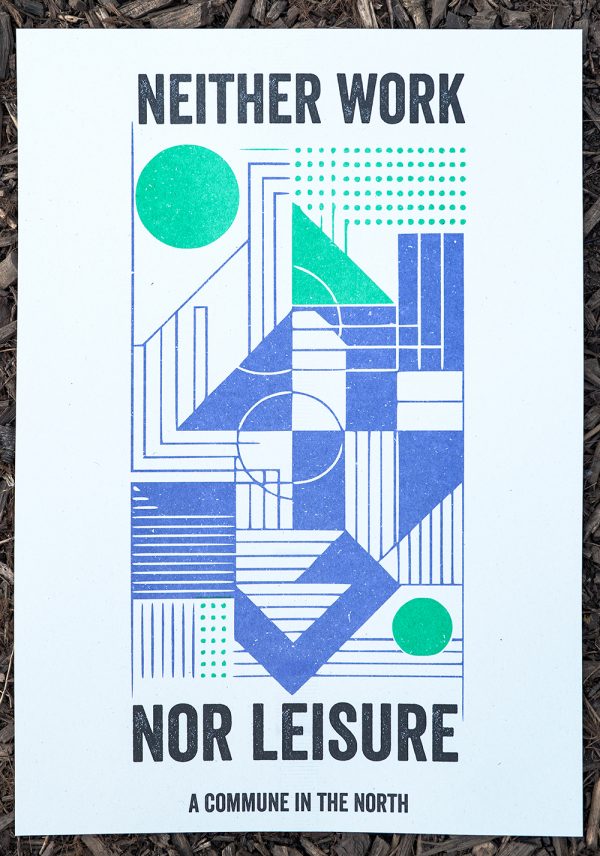 Neither work nor leisure poster