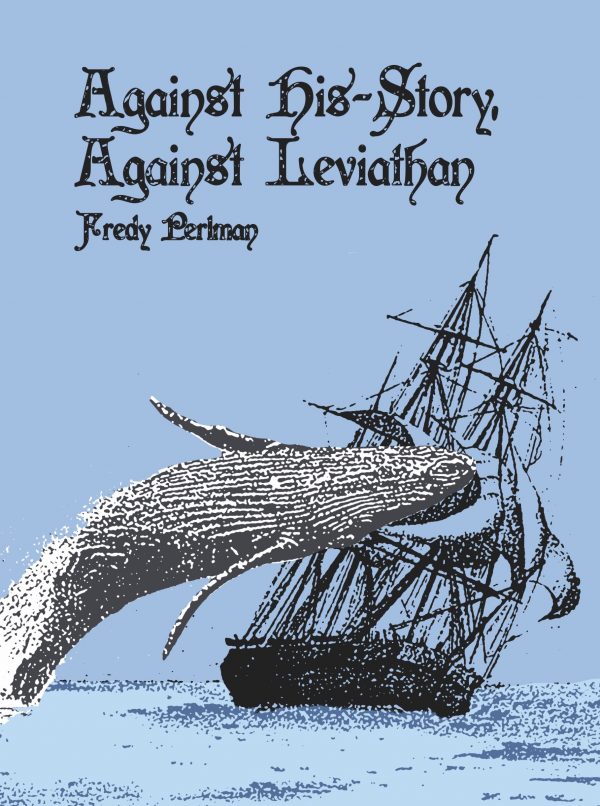 Against His-story, Against Leviathan