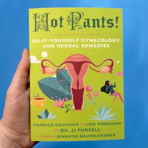 Hot Pants: Do It Yourself Gynecology (Copy)
