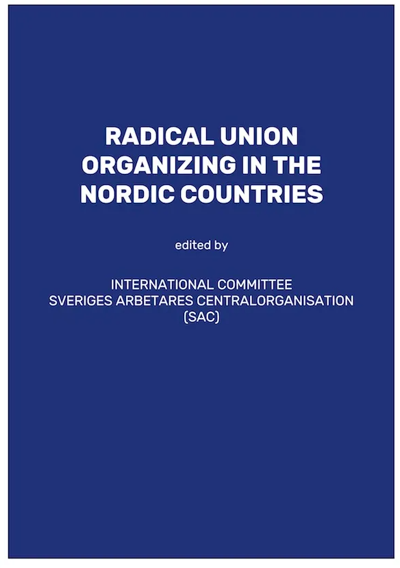 Radical union organizing in the Nordic countries