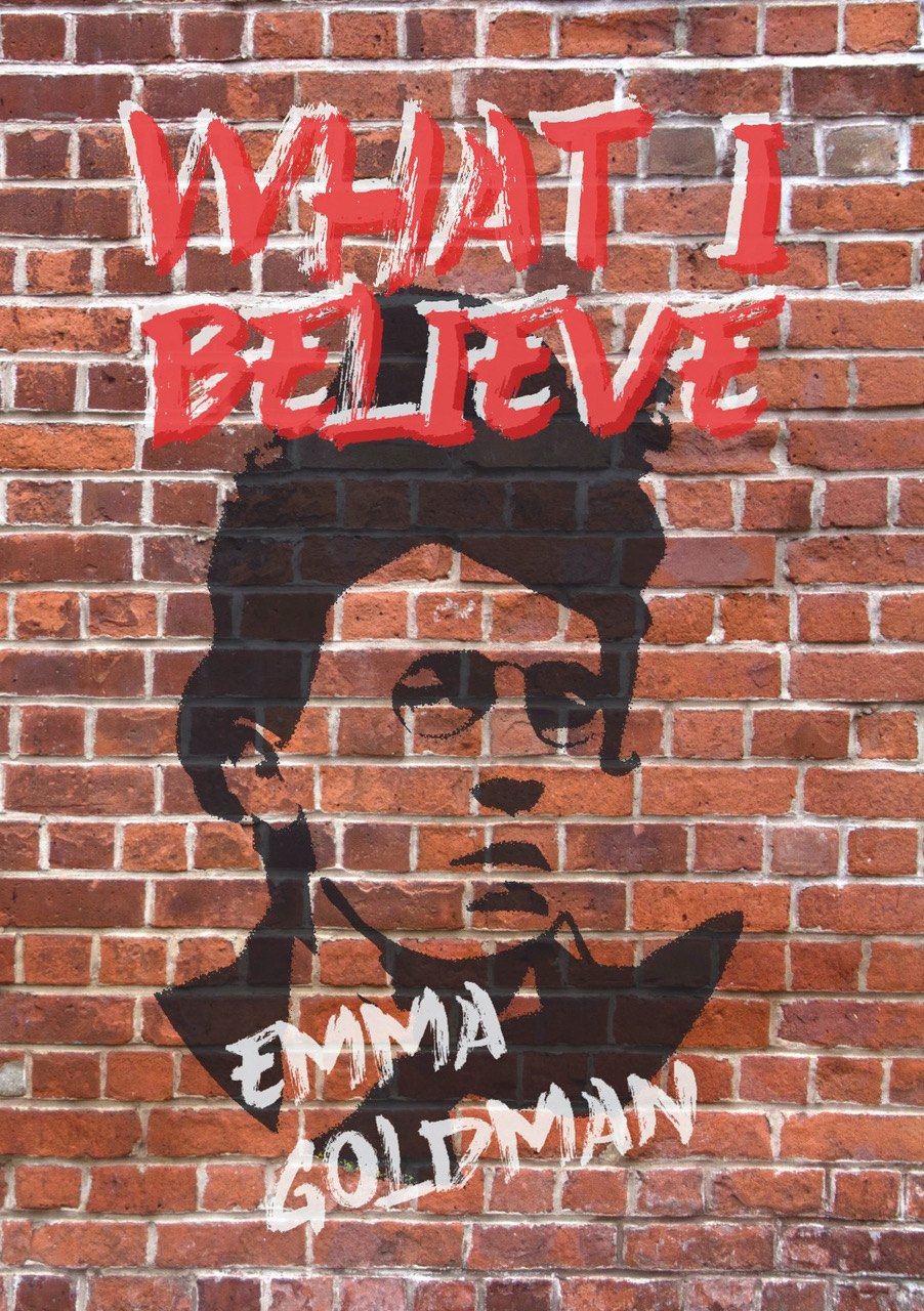 What I believe, Emma Goldman A6