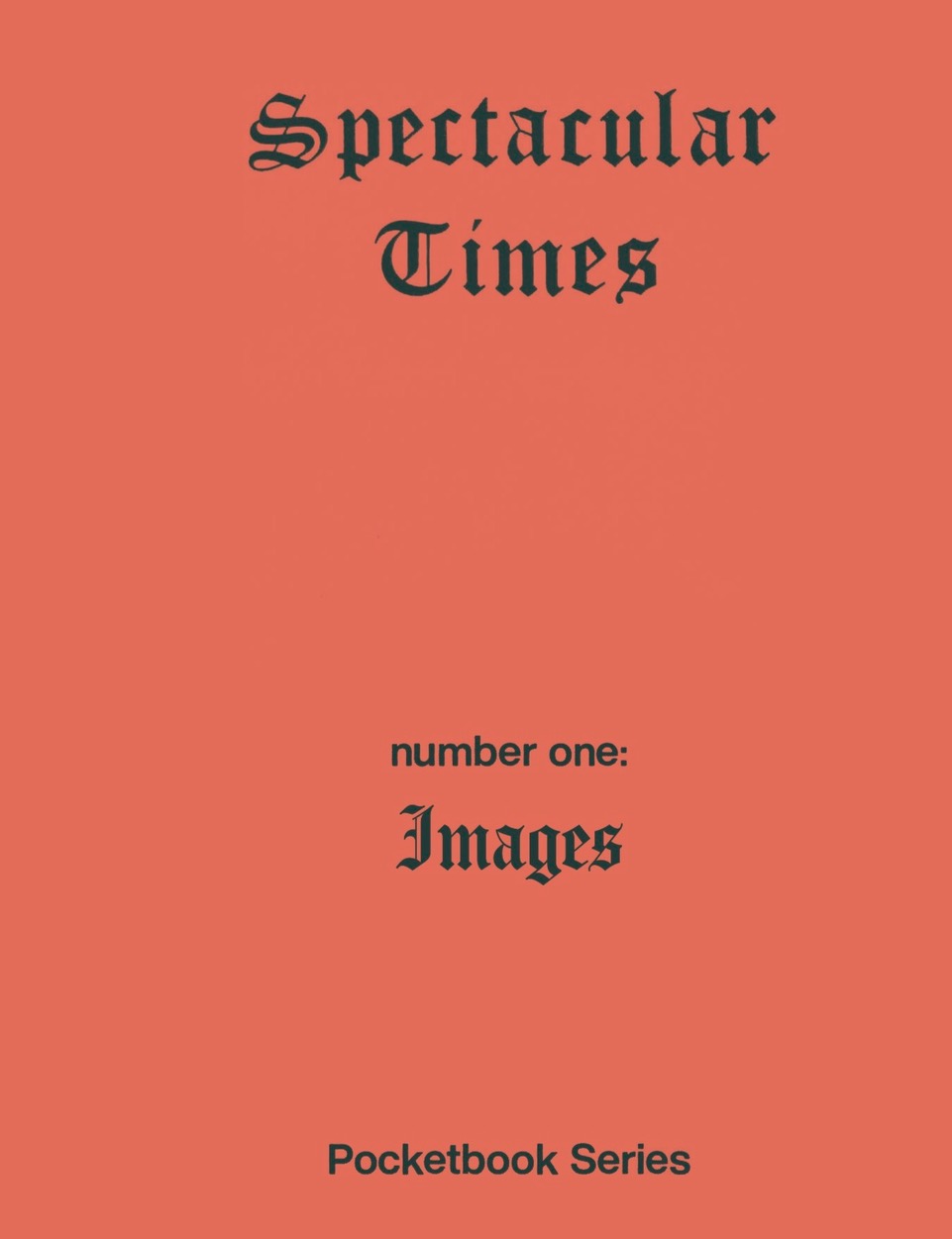 Spectacular Times 01: Images